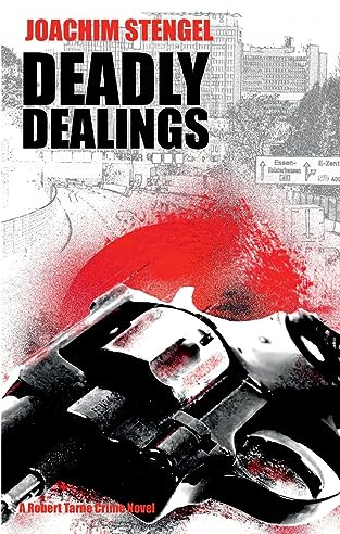 Deadly Dealings: A Robert Tarne Crime Novel