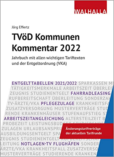 TVöD Kommunen Kommentar 2022: Jahrbuch mit allen wichtigen Tariftexten und der Entgeltordnung (VKA)