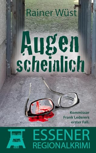 Augenscheinlich (Kommissar Frank Lederer ermittelt.)