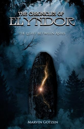 The Chronicles Of Elyndor (Band 1): The Light Between Ashes