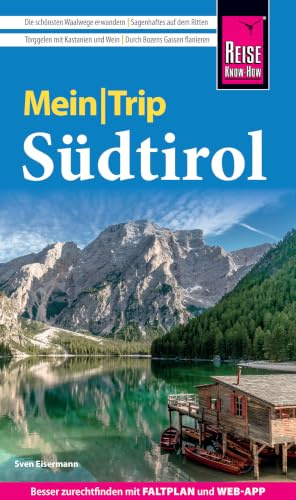 Reise Know-How MeinTrip Südtirol: Reiseführer Südtirol mit Faltplan und kostenloser Web-App