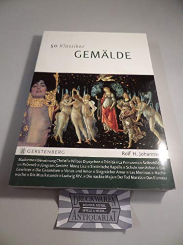 50 Klassiker - Gemälde: Die wichtigsten Gemälde der Kunstgeschichte