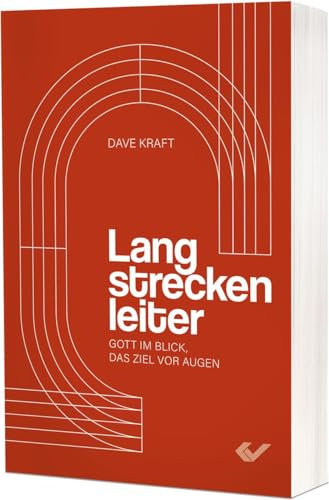 Langstreckenleiter: Gott im Blick, das Ziel vor Augen