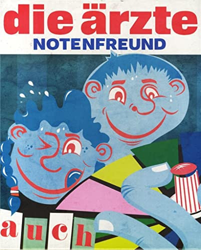 Die Ärzte auch Notenfreund: Songbook für Gitarre, Gesang