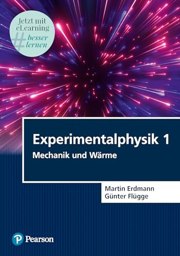 Experimentalphysik 1: Mechanik und Wärme (Pearson Studium - Physik)