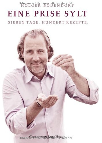 Eine Prise Sylt: Eine kulinarische Rundreise: Sieben Tage. Hundert Rezepte