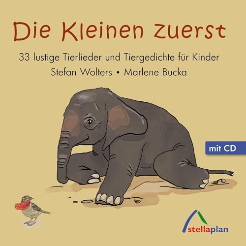 Die Kleinen zuerst: 33 lustige Tierlieder und Tiergedichte für Kinder