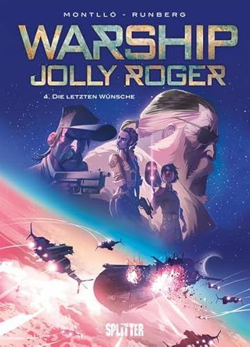 Warship Jolly Roger. Band 4: Die letzten Wünsche