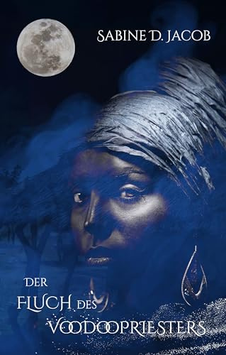 Der Fluch des Voodoopriesters (Edition Moonflower)