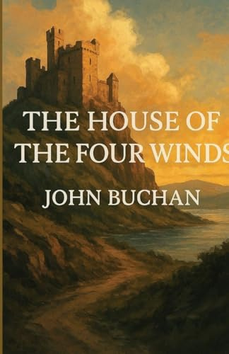 The House Of The Four Winds (Illustrated)