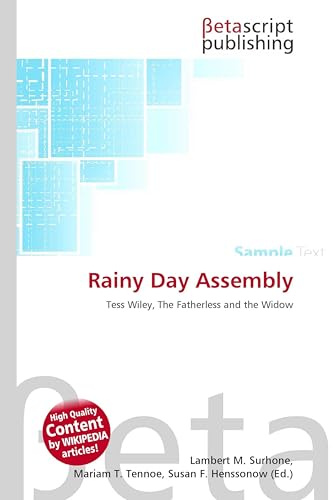 Rainy Day Assembly: Tess Wiley, The Fatherless and the Widow