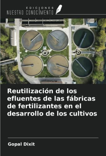 Reutilización de los efluentes de las fábricas de fertilizantes en el desarrollo de los cultivos
