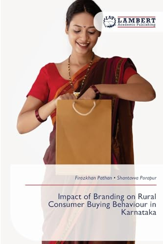 Impact of Branding on Rural Consumer Buying Behaviour in Karnataka: DE