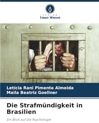 Die Strafmündigkeit in Brasilien: Ein Blick auf die Psychologie