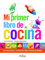 Mi primer libro de cocina (Libros prácticos)
