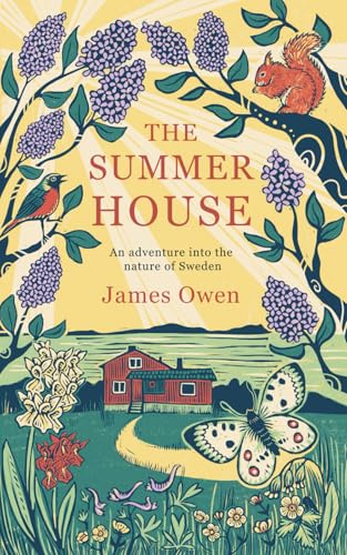 The Summer House: An Adventure into the Nature of Sweden