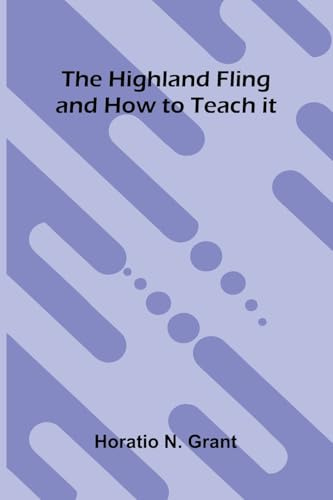 The Highland Fling And How To Teach It