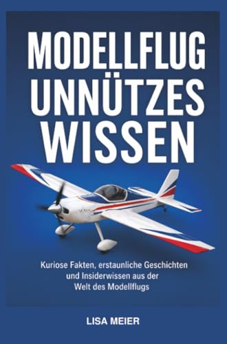 Modellflug Unnützes Wissen / Modellfliegen Buch