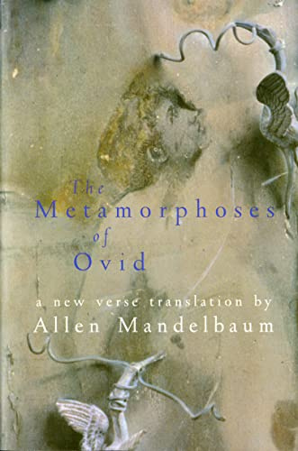 The Metamorphoses Of Ovid: Roman Tales of Creation, Gods, and Transformation from the National Book Award-Winning Translator
