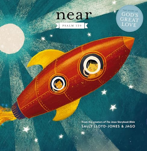 Near: Psalm 139 (The Story of God’s Great Love)