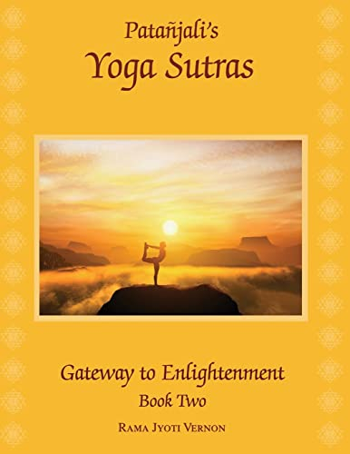Patanjali's Yoga Sutras: Gateway to Enlightenment Book Two (1)