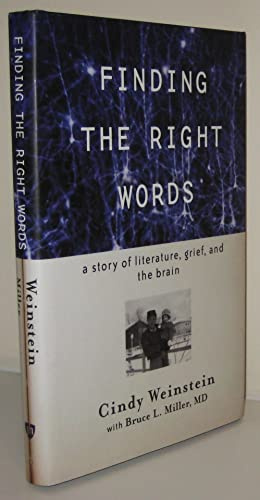 Finding the Right Words: A Story of Literature, Grief, and the Brain