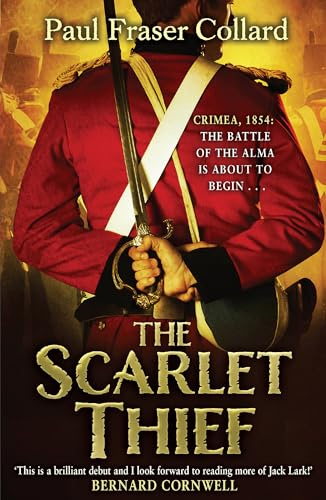 The Scarlet Thief: Battle of the Alma, 1854 (Jack Lark)