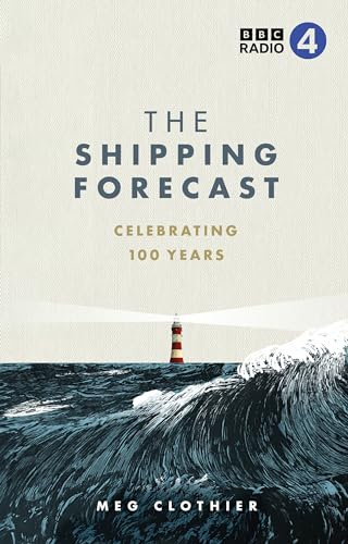 The Shipping Forecast: Celebrating 100 Years