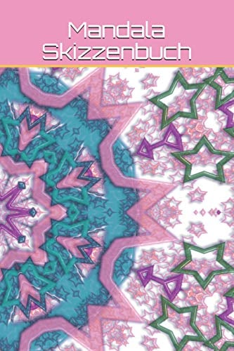 Mandala Skizzenbuch: Mandala Esoterik Kaleidoskop Muster Zeichnung Formen Hintergründe Skizze Entwurf System Chakra Mantra Feng Shui