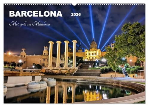 BARCELONA - Metropole am Mittelmeer (Wandkalender 2026 DIN A2 quer), CALVENDO Monatskalender: Streifzug durch die mediterrane Metropole (CALVENDO Orte)
