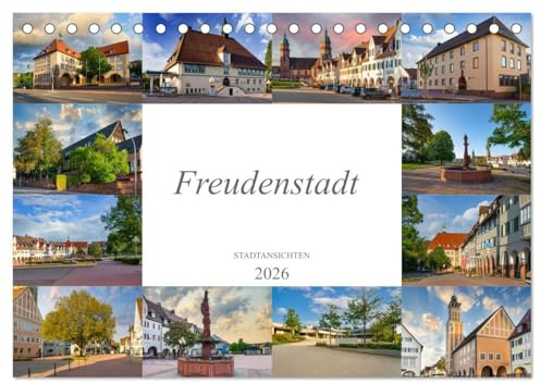 Freudenstadt Stadtansichten (Tischkalender 2026 DIN A5 quer), CALVENDO Monatskalender: Zwölf einmalig schöne Bilder von Freudenstadt (CALVENDO Orte)