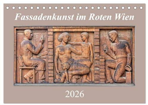 Fassadenkunst im Roten Wien (Tischkalender 2026 DIN A5 quer), CALVENDO Monatskalender: Kunstgalerie der Arbeiter (CALVENDO Kunst)