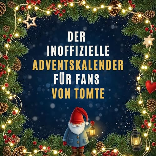Der inoffizielle Adventskalender für Fans von Tomte
