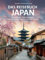 Das Reisebuch Japan: Die schönsten Ziele entdecken – Highlights, Naturwunder und Traumrouten