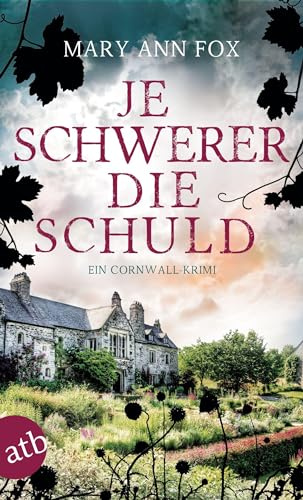 Je schwerer die Schuld: Ein Cornwall-Krimi (Mags Blake, Band 10)