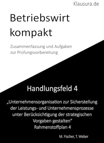 Betriebswirt kompakt Handlungsfeld 4: Geprüfte Betriebswirte IHK