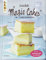 Zauberhafte Magic Cakes: 1 Teig – 3 leckere Kuchenschichten. Das neue Kuchenwunder aus Frankreich