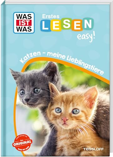 WAS IST WAS Erstes Lesen easy! Katzen - meine Lieblingstiere | Für den Lesestart | Lesestufe 1 | Große Fibelschrift und kurze Absätze