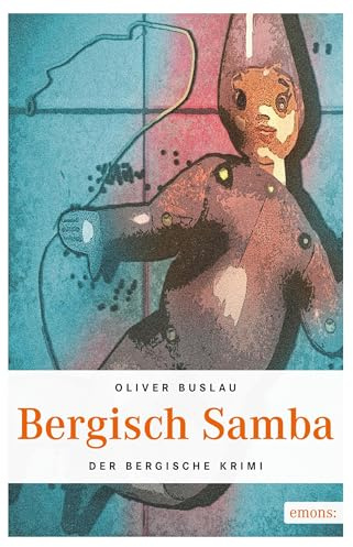 Bergisch Samba: Der Bergische Krimi