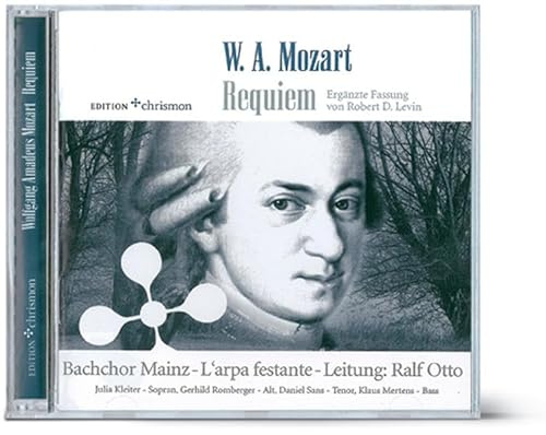 Requiem: Ergänzte Fassung von Robert D. Levin: Mit dem Bachchor Mainz - L' arpa festante (edition chrismon)