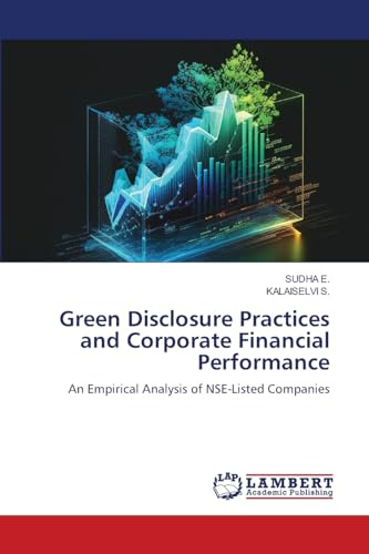 Green Disclosure Practices and Corporate Financial Performance: An Empirical Analysis of NSE-Listed Companies