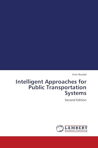 Intelligent Approaches for Public Transportation Systems: Second Edition