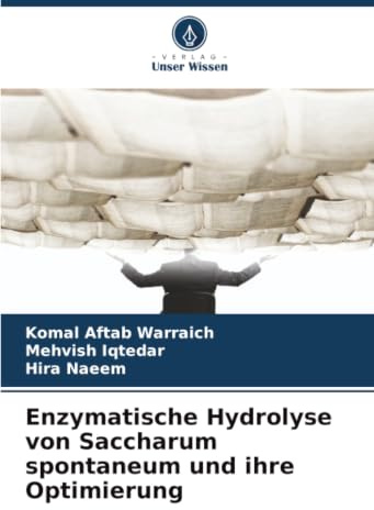 Enzymatische Hydrolyse von Saccharum spontaneum und ihre Optimierung: DE