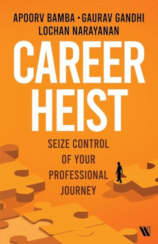 Career Heist: Seize Control of Your Professional Journey