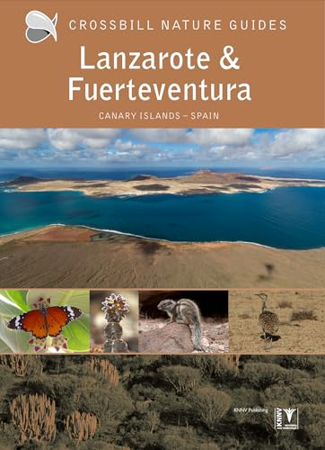 Lanzarote and Fuerteventura: Canary Islands - Spain: 39 (Crossbill Guides)