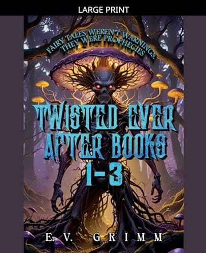 Twisted Ever After Books 1 - 3