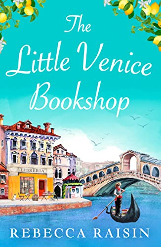 The Little Venice Bookshop: The perfect uplifting and heart-warming romantic comedy to escape with in 2025!