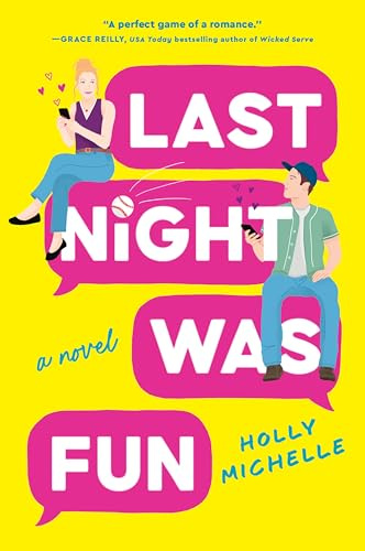 Last Night Was Fun: A Rivals-to-Lovers Baseball Romance Full of Workplace Antics and Spirited Competition