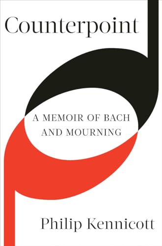 Counterpoint: A Memoir of Bach and Mourning