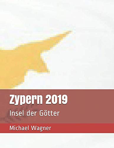 Zypern 2019: Insel der Götter (Momente, Band 21)
